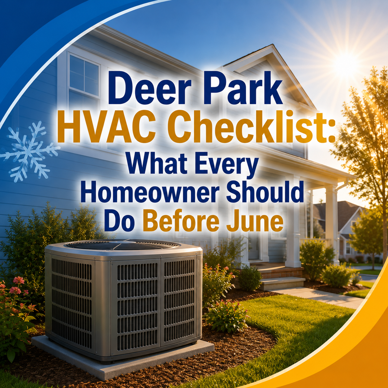 Deer Park HVAC Checklist: What Every Homeowner Should Do Before June