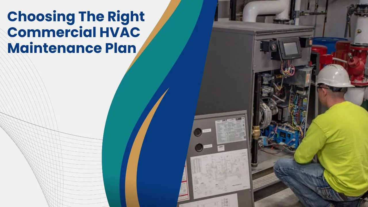 Choosing The Right Commercial HVAC Maintenance Plan